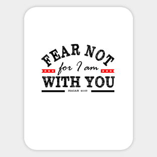 Christian T-Shirt: Fear Not Sticker